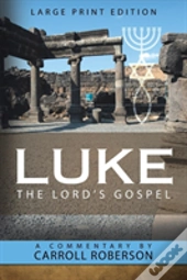 Luke The Lord'S Gospel