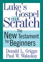 Luke'S Gospel From Scratch - Preview