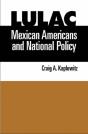 Lulac, Mexican Americans, And National Policy - Preview