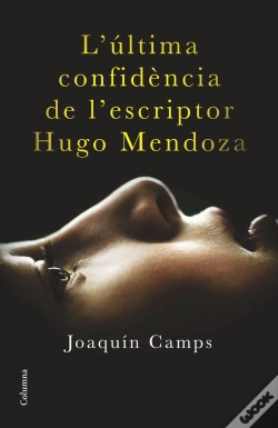 Capa do artigo L'Última Confidència De L'Escriptor Hugo Mendoza