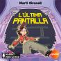 L'Última Pantalla - Preview