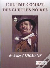 L'Ultime Combat Des Gueules Noires
