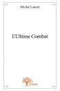 L'Ultime Combat - Preview