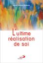 L'Ultime Réalisation De Soi - Preview
