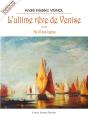 L'Ultime Rêve De Venise - Preview