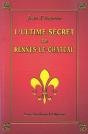 L'Ultime Secret De Rennes-Le-Chateau - Preview