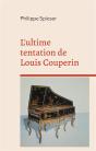 L'Ultime Tentation De Louis Couperin - Preview