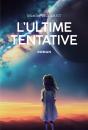 L'Ultime Tentative - Preview
