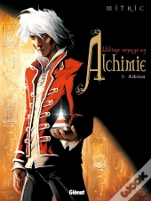 L'Ultime Voyage En Alchimie Tome 1 ; Adrian