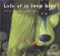 Lulu Et Le Loup Bleu - Preview