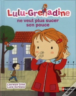 Capa do artigo Lulu Grenadine Ne Veut Plus Sucer Son Pouce