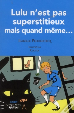 Capa do artigo Lulu N'Est Pas Supertitieux Mais Quand Meme....