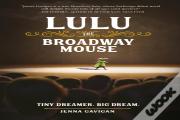 Lulu The Broadway Mouse