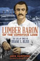 Lumber Baron Of The Comstock Lode