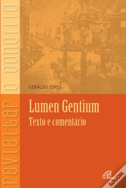 Capa do artigo Lumen Gentium - Texto E Comentário