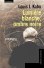 Lumière Blanche, Ombre Noire ; Entretiens - Preview