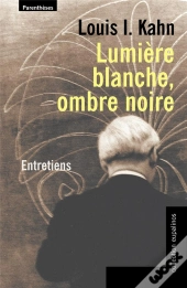 Lumière Blanche, Ombre Noire ; Entretiens