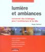 Lumière Et Ambiances ; Concevoir Des Éclairages Pour L'Architecture Et La Ville - Preview