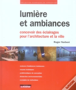 Capa do artigo Lumière Et Ambiances ; Concevoir Des Éclairages Pour L'Architecture Et La Ville
