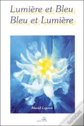 Lumiere Et Bleu, Bleu Et Lumiere