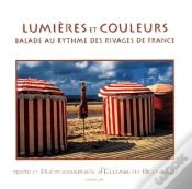 Capa do artigo Lumiere Et Couleurs ; Balade Au Rythme Des Rivages De France