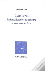 Capa do artigo Lumière, Infranchissable Pourriture : Et Autres Essais Sur Pierre-Jean Jouve