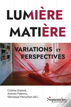Capa do artigo Lumière Matière : Variations Et Perspectives