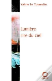 Lumière, Rire Du Ciel : Traité De Peinture