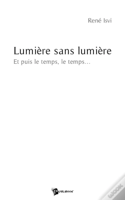 Capa do artigo Lumière Sans Lumière ; Et Puis Le Temps, Le Temps...