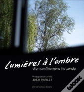 Lumières À L'Ombre D'Un Confinement Inattendu