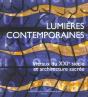 Lumieres Contemporaines ; Vitraux Du Xxi Siecle Et Architecture Sacree - Preview