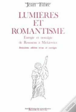 Capa do artigo Lumières Et Romantisme : Énergie Et Nostalgie De Rousseau À Mickievicz