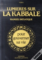 Lumières Sur La Kabbale ; Manuel Initiatique