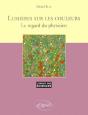 Lumières Sur Les Couleurs - Le Regard Du Physicien - N°11 - Preview