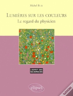 Capa do artigo Lumières Sur Les Couleurs - Le Regard Du Physicien - N°11