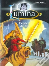 Lumina T.2 ; L'Epee De Feu