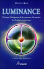 Luminance - Principe D'Integration De La Conscience A La Matiere - Preview