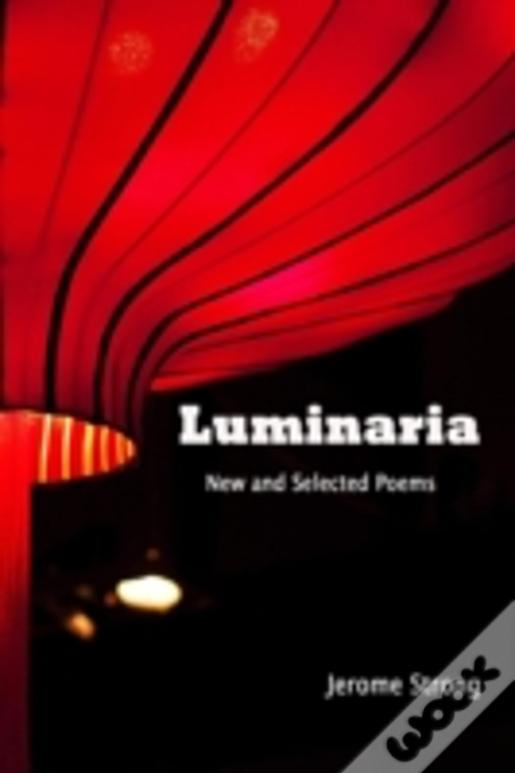 Luminaria: New And Selected Poems (Large Print)