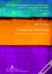 Luminous Traversing