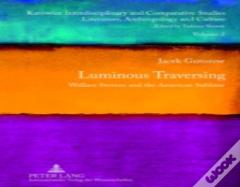 Luminous Traversing