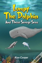 Capa do artigo Lumpy The Dolphin And These Savage Seas
