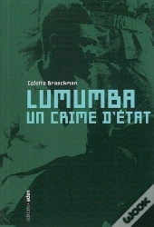 Lumumba ; un crime d'état