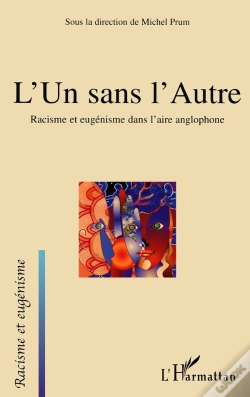 Capa do artigo L'Un Sans L'Autre : Racisme Et Eugénisme Dans L'Aire Anglophone