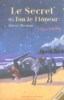 Capa do artigo Luna Circus T.3 ; Le Secret De Fan Le Flane