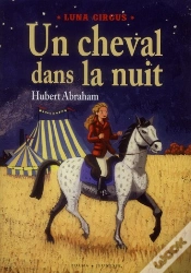 Capa do artigo Luna Circus Vol 1: Un Cheval Dans La Nui