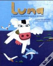 Luna e as Ilhas Fantásticas dos Açores