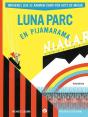 Luna Parc Em Pijamarama - Preview