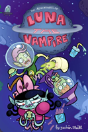 Luna The Vampire: Grumpy Space - Preview