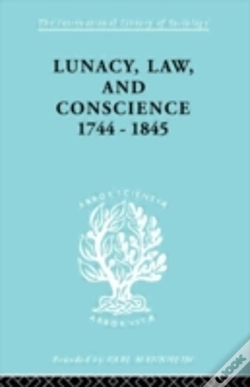 Capa do artigo Lunacy, Law And Conscience, 1744-1845