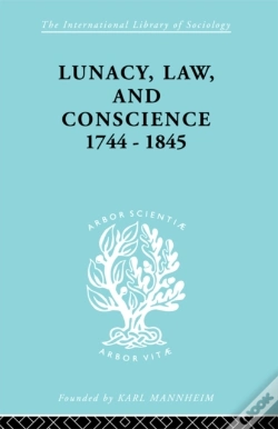 Capa do artigo Lunacy, Law And Conscience, 1744-1845